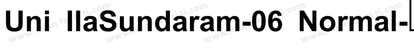 Uni IlaSundaram-06 Normal字体转换